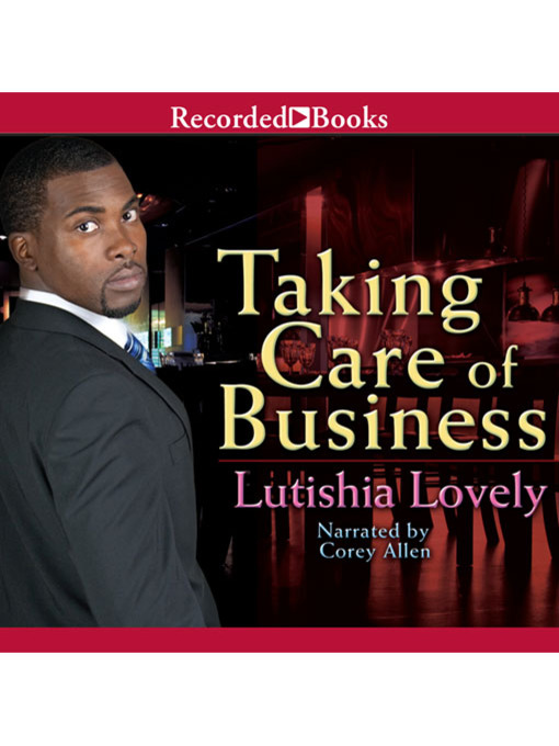 Title details for Taking Care of Business by Lutishia Lovely - Available